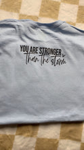 Load image into Gallery viewer, Mama you’re stronger than storm
